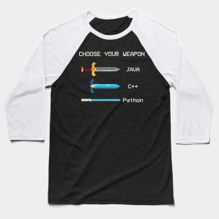 choose your weapon Programmiersprachen Informatik Baseball T-Shirt